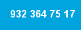 932 364 75 17